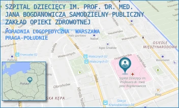 PORADNIA LOGOPEDYCZNA - SZPITAL DZIECIĘCY IM. PROF. DR. MED. JANA BOGDANOWICZA SAMODZIELNY PUBLICZNY ZAKŁAD OPIEKI ZDROWOTNEJ - NIEKŁAŃSKA 4/24,  WARSZAWA PRAGA-POŁUDNIE